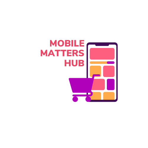 Mobile Matters Hub